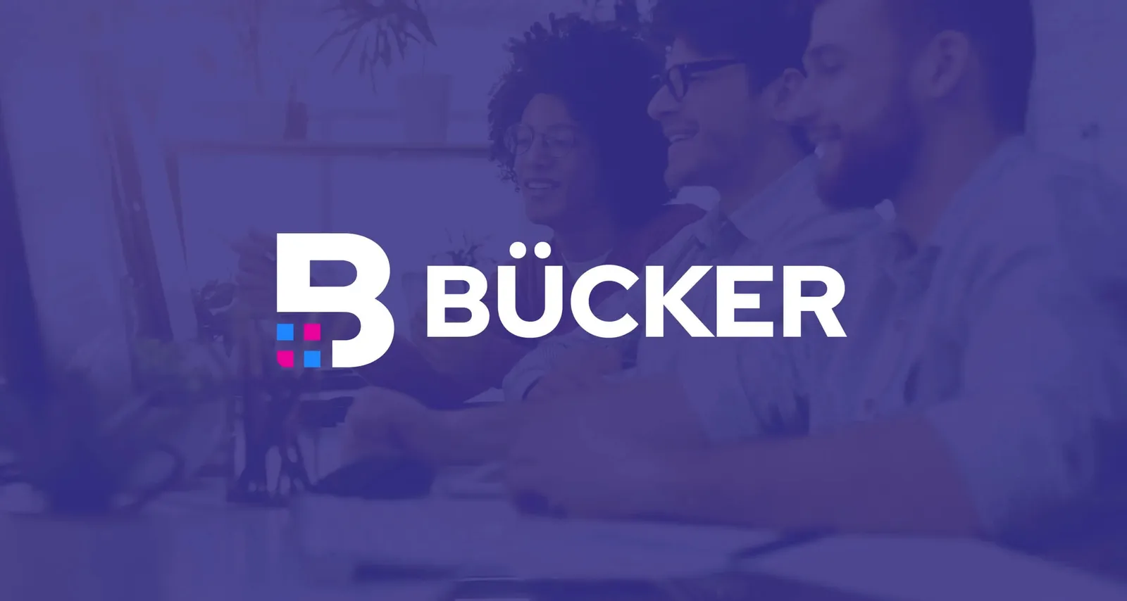 The Bücker logo over a photo of a consulting team at a desk