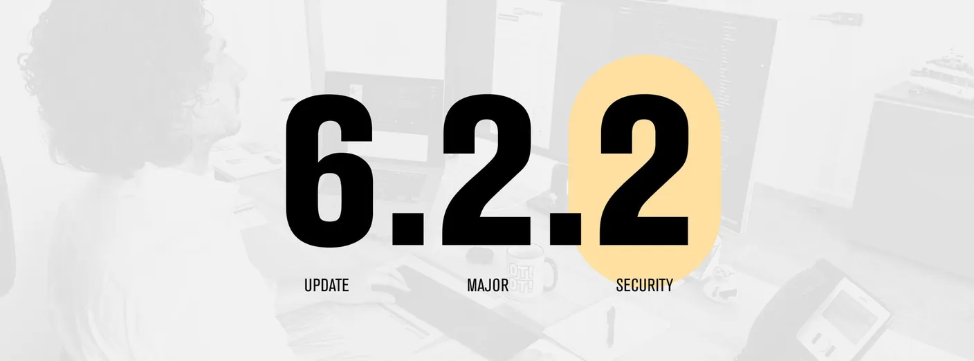 Versionsnummer 6.2.2 mit den Begriffen Update, Major und Security – Security ist hervorgehoben